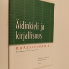 Anne-Maria Mikkola : Äidinkieli ja kirjallisuus - kurssiv... - pikkukuva 1