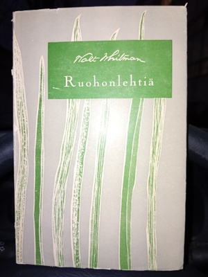 Walt Whitman  : Ruohonlehtiä ( SIS POSTIKULU  )