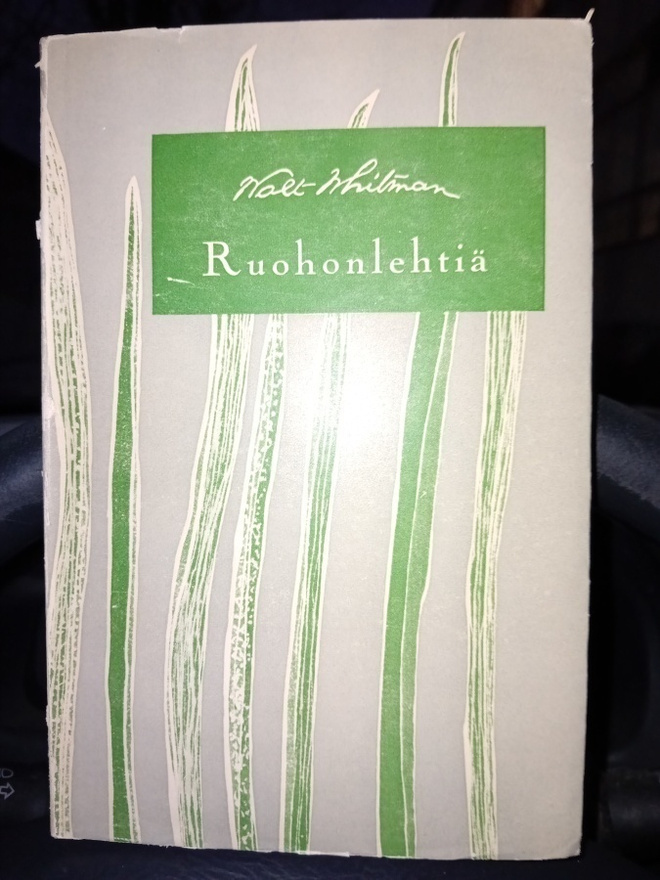 Walt Whitman  : Ruohonlehtiä ( SIS POSTIKULU  )