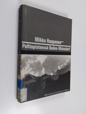 Mikko Haapanen : Polttopisteessä Baden-Wunsdorf