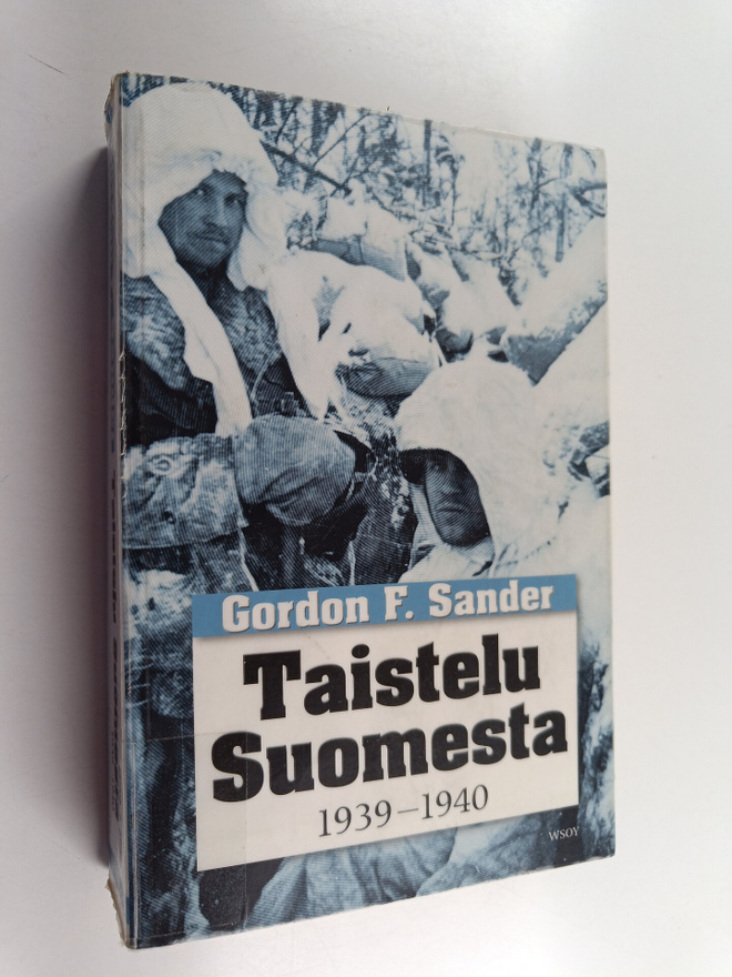 Gordon F. Sander : Taistelu Suomesta 1939-1940