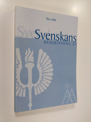 Förhandlingar vid Tjugofemte sammankomsten för svenskans ...