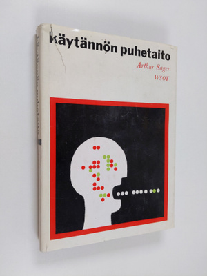 Arthur W. Sager : Käytännön puhetaito
