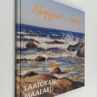 Grigor Auer : Grigor Auer (1882-1967) : Laatokan maalari - pikkukuva 1