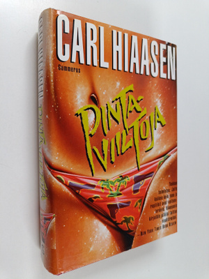 Carl Hiaasen : Pintaviiltoja