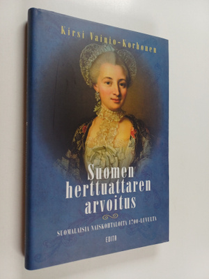 Kirsi Vainio-Korhonen : Suomen herttuattaren arvoitus : S...