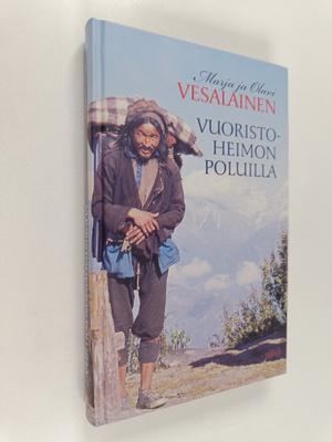 Marja Vesalainen : Vuoristoheimon poluilla : kirja lhomei...