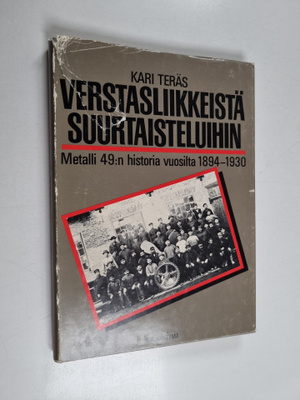 Kari Teräs : Verstasliikkeistä suurtaisteluihin : Metalli...