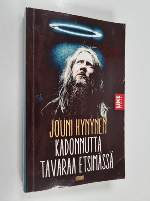 Jouni Hynynen : Kadonnutta tavaraa etsimässä : romaani