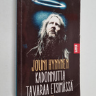 Jouni Hynynen : Kadonnutta tavaraa etsimässä : romaani - pikkukuva 1