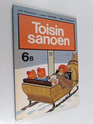 Auli Hakulinen ym. : Toisin sanoen 6B : Peruskoulun opetu...