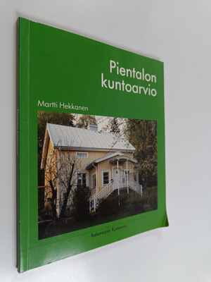 Martti Hekkanen : Pientalon kuntoarvio
