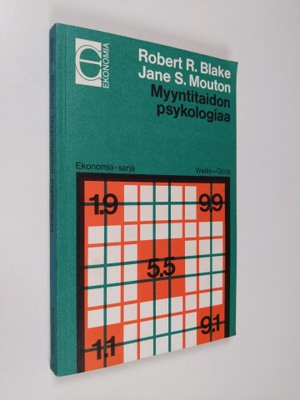 Robert R. Blake : Myyntitaidon psykologiaa
