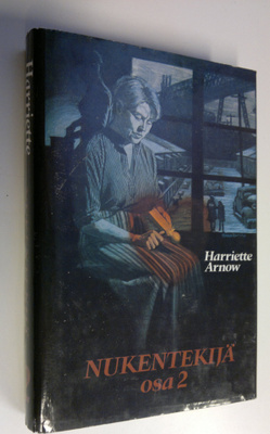 Harriette Arnow : Nukentekijä osa 2