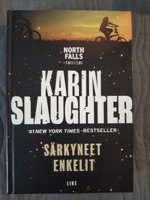 Karin Slaughter: Särkyneet Enkelit