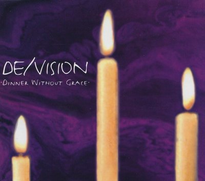 De/Vision - Dinner Without Grace