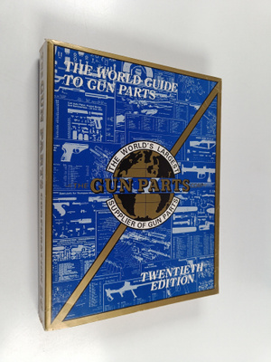 The world guide to gun parts - 20th edition