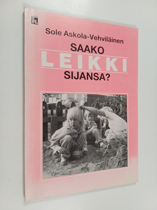 Sole Askola-Vehviläinen : Saako leikki sijansa? : 5-6-vuo...