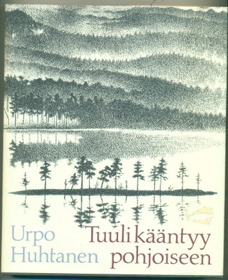 Urpo Huhtanen: Tuuli kääntyy pohjoiseen