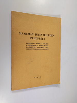 Maailman tulevaisuuden perusteet : tiedonannot Krimin ja ...