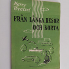Harry Wentzel : Från långa resor och korta (signeerattu, ... - pikkukuva 1