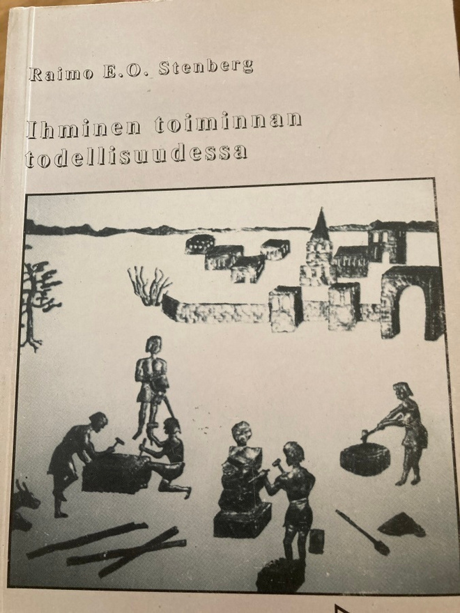 STENBERG: IHMINEN TOIMINNAN TODELLISUUDESSA