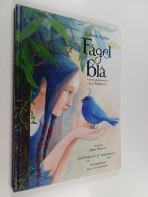 Zacharias Topelius ym. : Fågel Blå