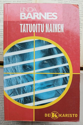 Linda Barnes - Tatuoitu nainen (pokkari)