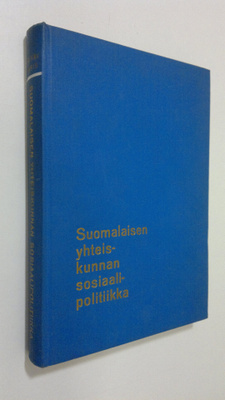Heikki Waris : Suomalaisen yhteiskunnan sosiaalipolitiikk...