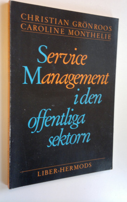 Christian Grönroos : Service Management i den offentliga ...