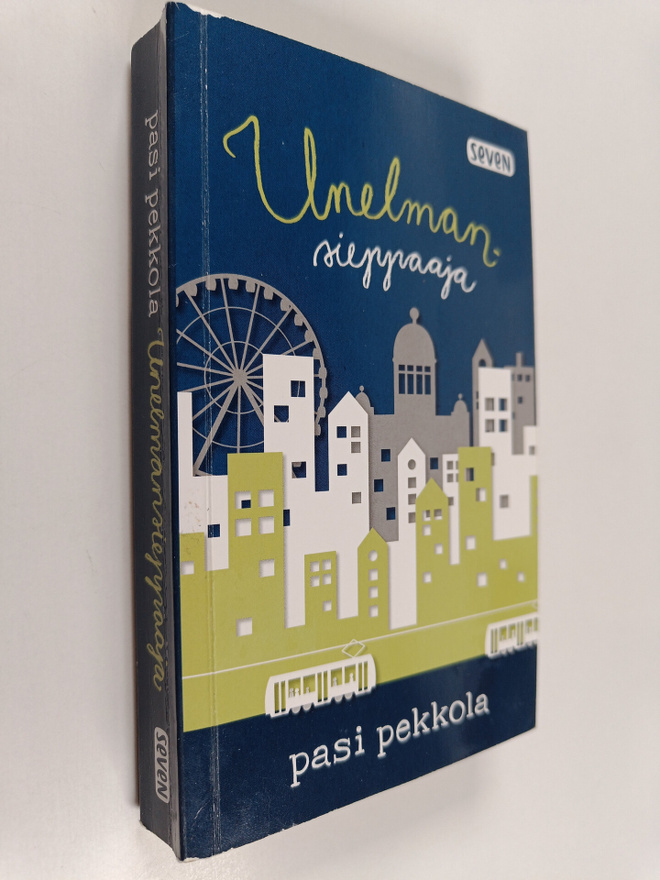 Pasi Pekkola : Unelmansieppaaja