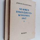 Juhani Paasivirta : Suomen itsenäisyyskysymys 1917 1-2 : ... - pikkukuva 1