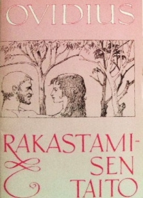 Publius Ovidius Naso - Rakastamisen taito Rakkauden