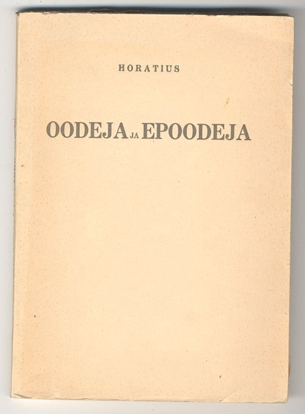 Horatius: Oodeja ja epoodeja (1.p., 1930)