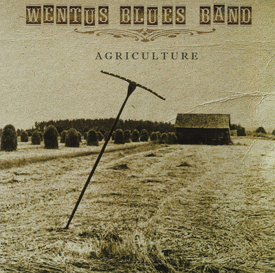 Wentus Blues Band – Agriculture CD