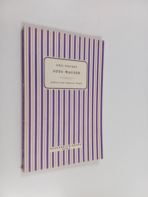Emile Pirchan : Otto Wagner