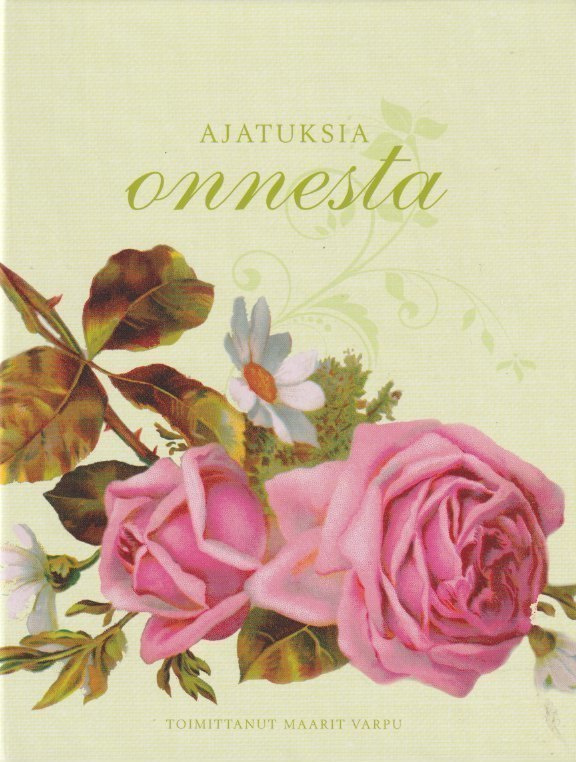 Maarit Varpu (toim.): Ajatuksia onnesta