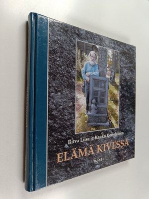 Kauko Kortelainen : Elämä kivessä