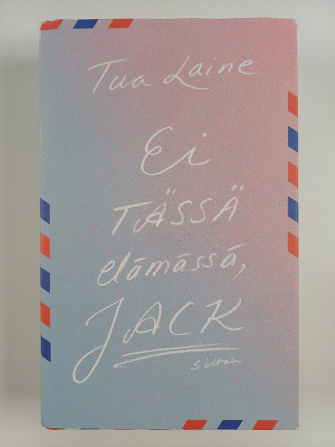 Tua Laine : Ei tässä elämässä, Jack
