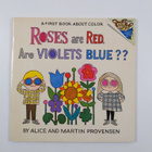Alice Provensen ym. : Roses are Red - Are Violets Blue? A... - pikkukuva 2