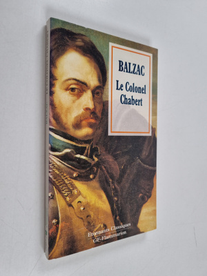 Honore De Balzac : Le colonel Chabert