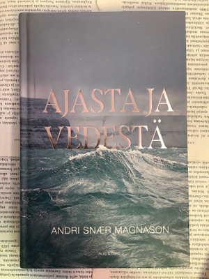 Andri Snaer Magnason - Ajasta ja vedestä (sid.)