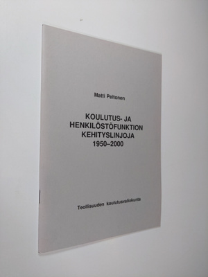Matti Peltonen : Koulutus- ja henkilöstöfunktion kehitysl...