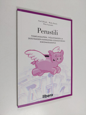Paul Lillrank : Perustili : toimeliaisuuteen, työllistämi...