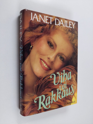 Janet Dailey : Viha vai rakkaus