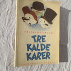 TRE KALDE KARER ( hieno lastekirja v 1942 - pikkukuva 1