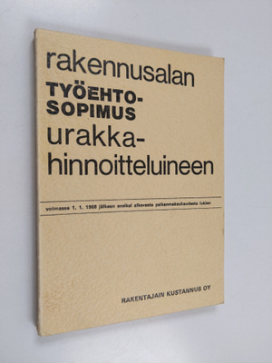 Rakennusalan työehtosopimus urakkahinnoitteluineen
