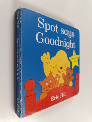 Eric Hill : Spot says goodnight