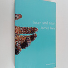 James Frey : Tusen små bitar - pikkukuva 1