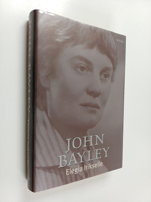 John Bayley : Elegia Irikselle